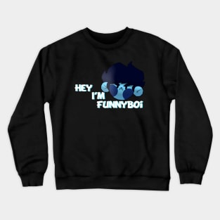 Hey! I’m FunnyBoi! Crewneck Sweatshirt